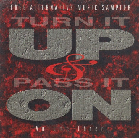 Turn It Up & Pass It On: Sampler Volume Three 14-Track