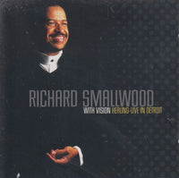 Richard Smallwood With Vision: Healing: Live In Detroit