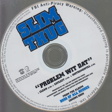 Slim Thug: Problem Wit Dat 3-Track Promo w/ No Artwork