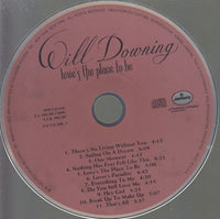 Will Downing: Love's The Place To Be Full Mirror Disc
