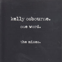 Kelly Osbourne: One Word: The Mixes 6-Track Promo