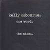 Kelly Osbourne: One Word: The Mixes 6-Track Promo