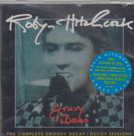 Robyn Hitchcock: Gravy Deco: The Complete Groovy Decay / Decoy Sessions w/ Hype Sticker, Saw Mark, & Cracked Case
