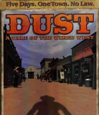 Dust: A Tale Of The Wired West - NeverDieMedia