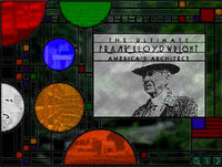 The Ultimate Frank Lloyd Wright: America's Architect