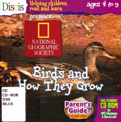 National Geographic Society: Birds And How They Grow