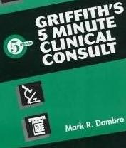Griffith's 5 Minute Clinical Consult 1997