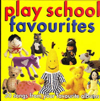 Play School Favourites
