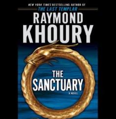 Raymond Khoury: The Sanctuary Unabridged