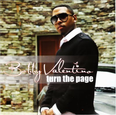 Bobby Valentino: Turn The Page Promo w/ Artwork - NeverDieMedia