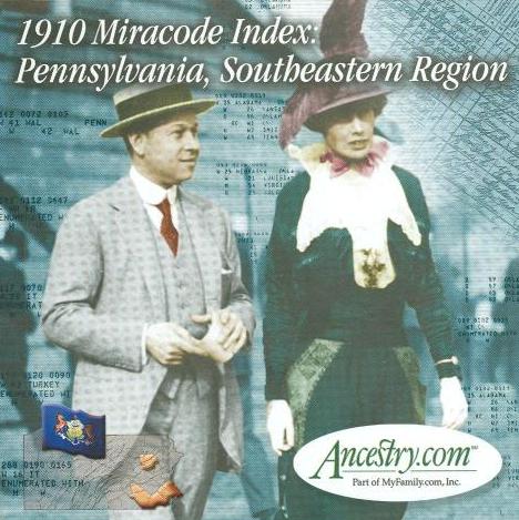 Ancestry.com: 1910 Miracode Index: Pennsylvania, Southeastern Region
