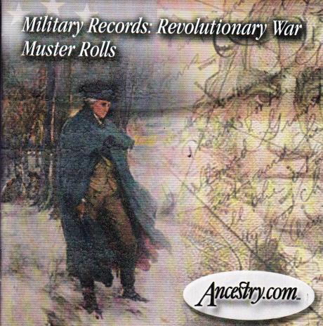 Ancestry: Military Records: Revolutionary War Muster Rolls