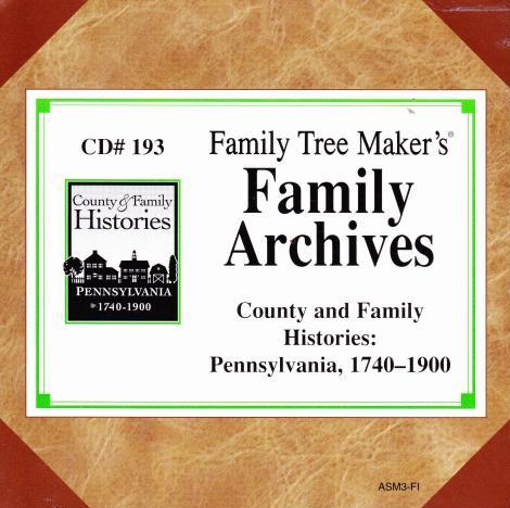 Family Tree Maker: Family Archives County & Family Histories: Pennsylvania 1740-1900
