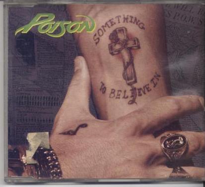 Poison: Something To Believe In Import Promo w/ Artwork