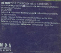 Mo Money: Put Your Money Where Your Mouth Is & Dedication Promo