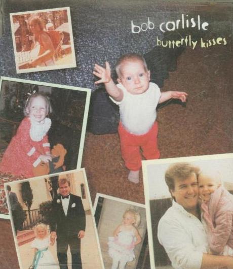 Bob Carlisle: Butterfly Kisses Promo w/ Artwork