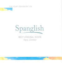 For Your Consideration: Spanglish: Best Original Score: Hans Zimmer Promo w/ Artwork