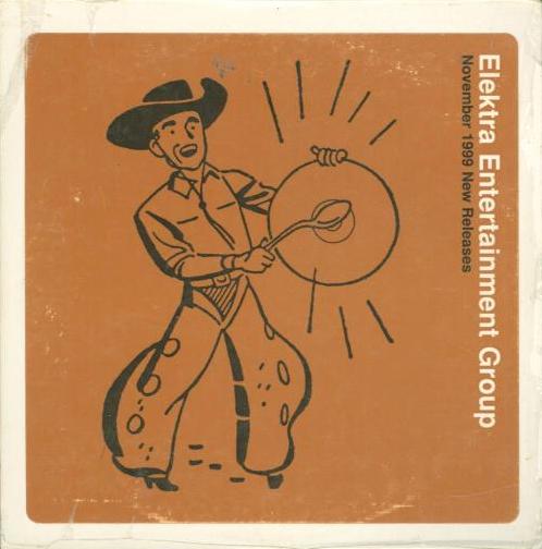 Elektra Entertainment Group: November 1999 New Releases Promo w/ Artwork