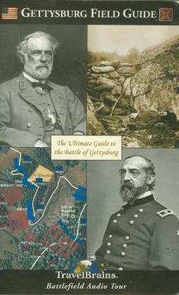 Gettysburg Field Guide: The Ultimate Guide To The Battle Of Gettysburg: Battlefield Audio Tour w/ Book