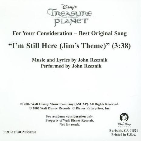 For Your Consideration: Disney's Treasure Planet: Best Original Song: I'm Still Here (Jim's Theme) Promo w/ Artwork