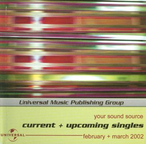 Universal Music Publishing Group: Current & Upcoming Singles February/March 2002 Promo w/ Artwork