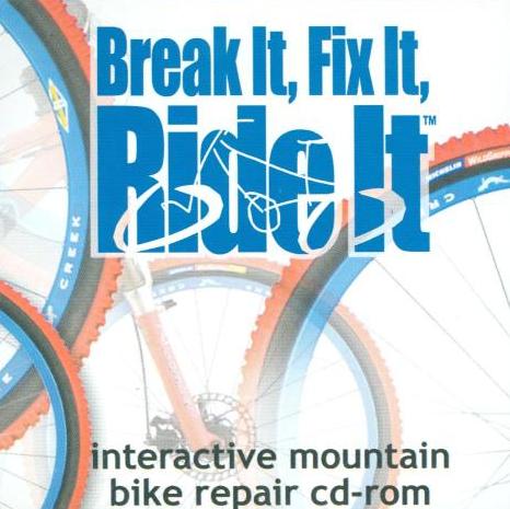 Break It, Fix It, Ride It