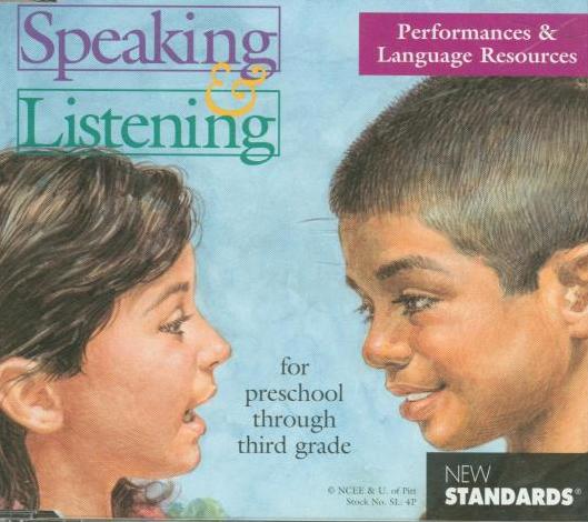 Speaking & Listening: Performances & Language Resources For preschool through 3rd Grade