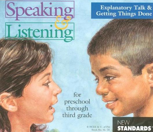 Speaking & Listening: Explanatory Talk & Getting Things Done For preschool through 3rd Grade