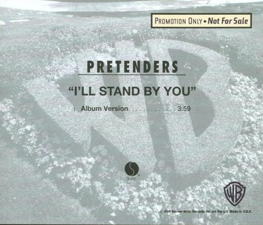Pretenders: I'll Stand By You Promo