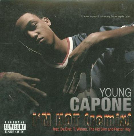 Young Capone: I'm Hot Remix Promo w/ Artwork