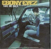 Ebony Eyez: Take Me Back 2-Track Promo