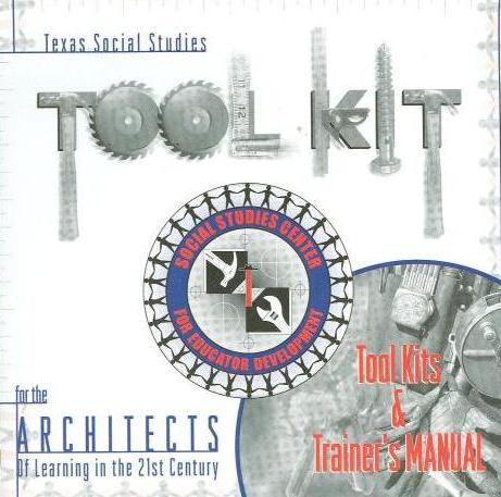 Texas Social Studies Tool Kit For The Architects Of Learning In The 21st Century