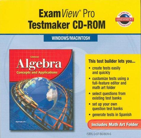 Glencoe Algebra: Concepts And Applications ExamView Pro Testmaker