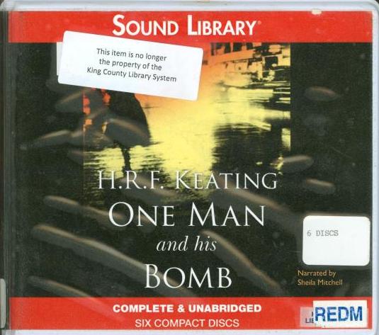 One Man And His Bomb Unabridged - NeverDieMedia