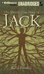 The Mostly True Story Of Jack Unabridged