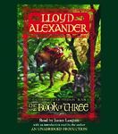 The Chronicles Of Prydain: Book 1: The Book Of Three Unabridged