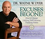 Excuses Begone!: How To Change Lifelong, Self-Defeating Thinking Habits