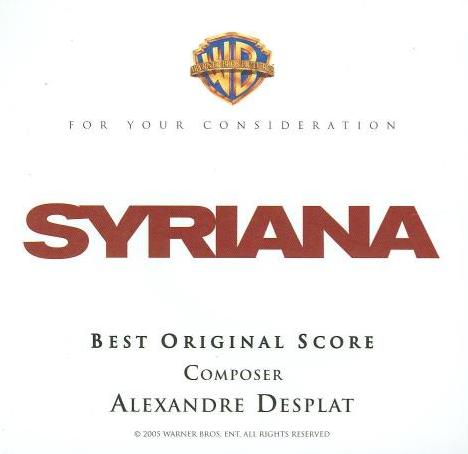 For Your Consideration: Syriana: Best Original Score Promo w/ Artwork