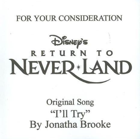 For Your Consideration: Return To Never Land: Original Song: I'll Try Promo w/ Artwork
