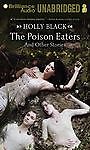 The Poison Eaters And Other Stories Unabridged
