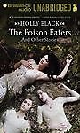The Poison Eaters And Other Stories Unabridged