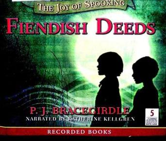 The Joy Of Spooking Fiendish Deeds Unabridged