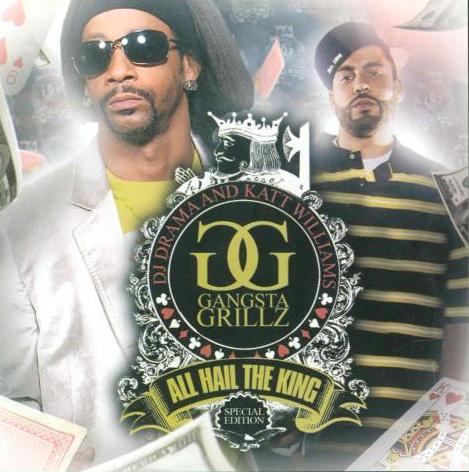 DJ Drama & Katt Williams: Gangsta Grillz: All Hail The King Special Promo w/ Artwork