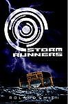 Storm Runners Unabridged - NeverDieMedia