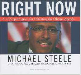 Right Now: A 12-Step Program For Defeating The Obama Agenda Unabridged