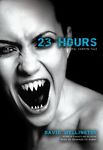 23 Hours: A Vengeful Vampire Tale Unabridged