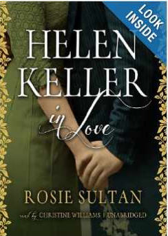 Helen Keller In Love Unabridged - NeverDieMedia
