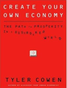 Create Your Own Economy Unabridged