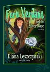 Fern Verdant And The Silver Rose Unabridged