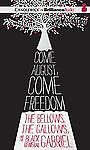 Come August, Come Freedom: The Bellows, The Gallows, And The Black General Gabriel Unabridged